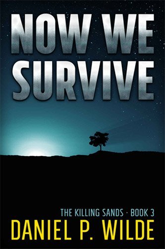 NowWeSurviveBookDanielPWilde